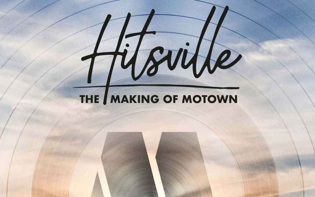 Hitsville – the making of motown